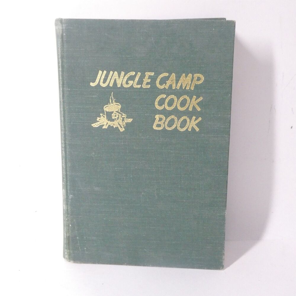 Jungle Camp Cook Book 1976 Summer Institute of Linguistics Vintage Hardcover